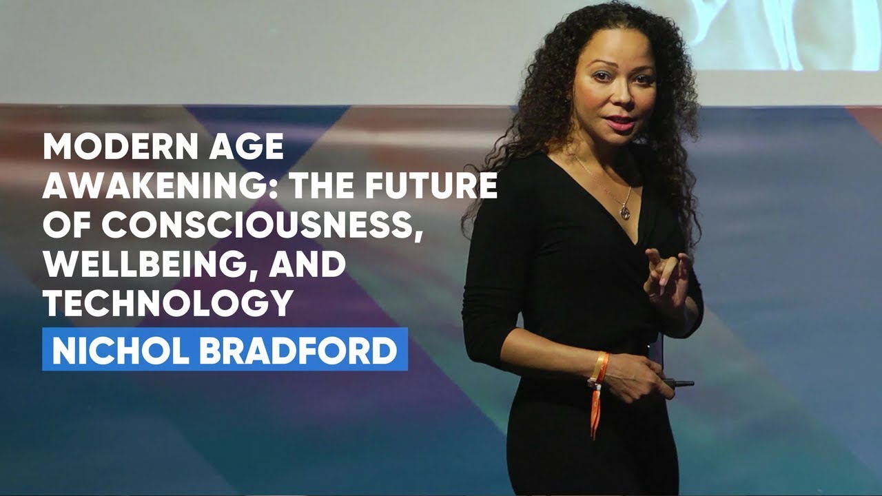 Modern Age Awakening: The Future Of Consciousness, Wellbeing, and Technology | Nichol Bradford