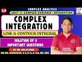 L-1 COMPLEX INTEGRATION IN COMPLEX ANALYSIS | LINE AND CONTOUR INTEGRAL | COMPLEX INTEGRAL EXAMPLES