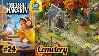 Merge Mansion Story :  Cemetery #24