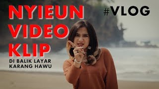 KARANG HAWU - DI BALIK LAYAR #VLOG (FANNY SABILA feat MALIQ IBRAHIM)