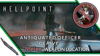 HELLPOINT - Antiquated Officer Glaive Weapon Location (Melee Weapon) Wealth