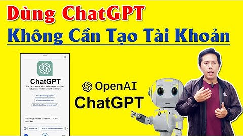 Cách Sử Dụng ChatGPT Miễn Phí KHÔNG CẦN TẠO TÀI KHOẢN