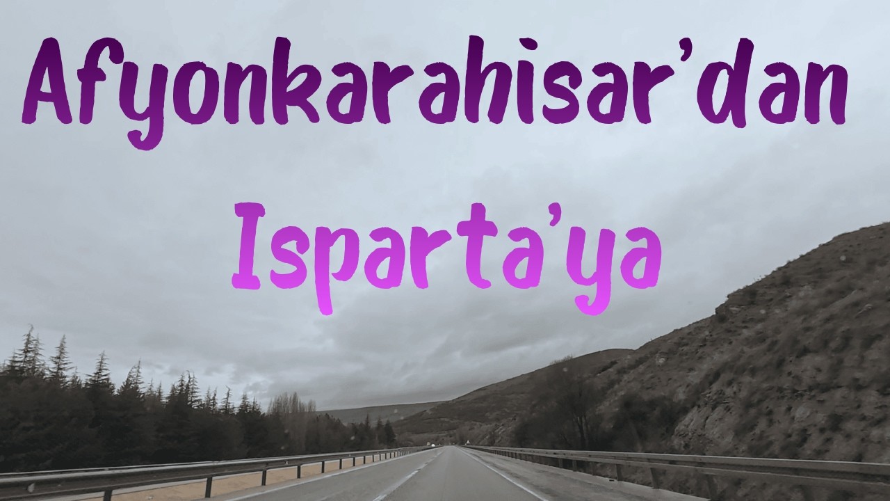 Afyonkarahisar'dan Isparta'ya