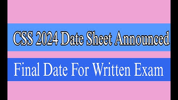 css 2024 date sheet| css 2024 written exam date| css 2024 schedule #css #fpsc #css2024