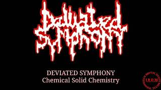 DEVIATED SYMPHONY - Chemical Solid Chemistry (full)