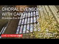 Choral Evensong with Carols - Christmas Eve, 24th December 2020 | Canterbury Cathedral