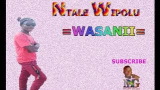 Ntale Wipolu  - Wasanii  music audio