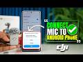 Can't Connect DJI Mic To Android Phone? Do This Now!