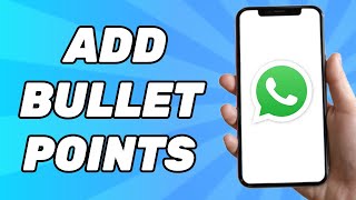 How to Add Bullet Points in Whatsapp Message | Whatsapp Bullet Points