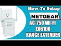 How To Setup NETGEAR AC750 EXTENDER MODEL EX6100 V2