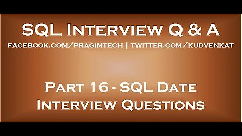 Sql date interview questions - DayDayNews