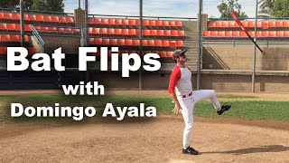 Bat Flips with Domingo Ayala