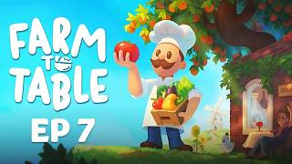 Farm to Table - Episode 7 - Farming and Fishing!