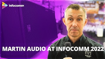 Martin Audio at InfoComm 2022