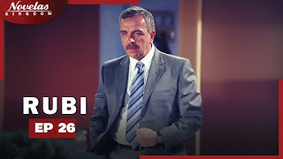 RUBI | Episode - 26 | ( English Dubbed ) Mexico Novela Series