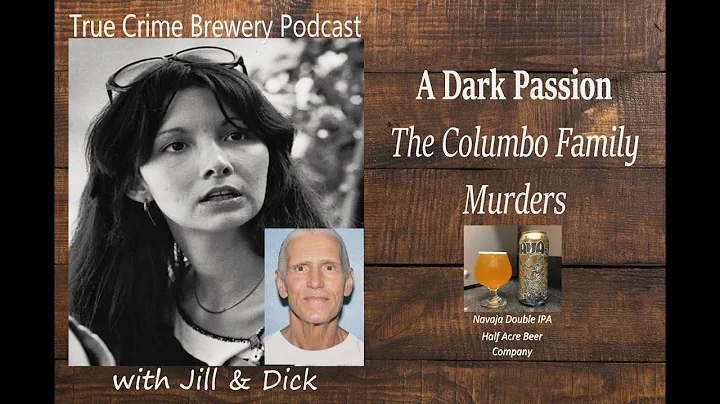 A Dark Passion: The Columbo Family Murders