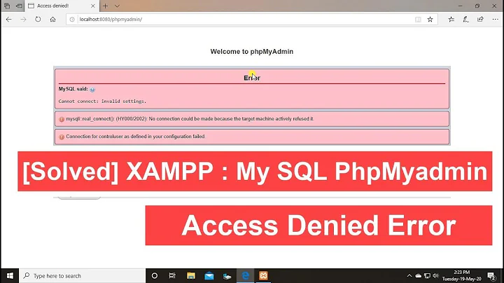 [Solved] XAMPP : My SQL PhpMyAdmin Access Denied Error