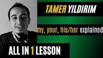 LEARN THE POSSESIVE SUFFIXES IN TURKISH | TURKISH GRAMMAR LESSON 7