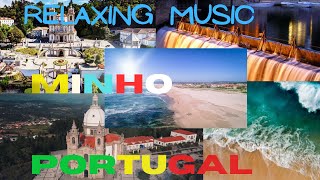 Relaxation Film in Portugal (Minho Region) (4K UltraHD) •  Beautiful  Video - Relaxing Music