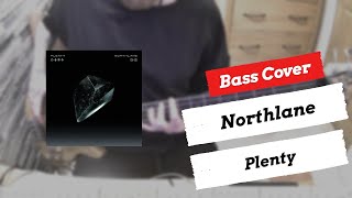 Northlane - Plenty | Bass Cover | + TABS