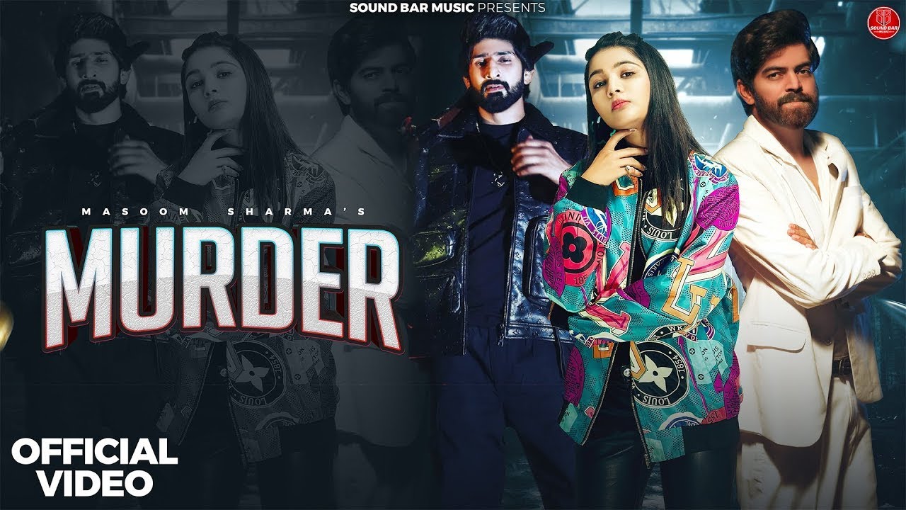 MURDER || NEW HARYANVI SONG || MASOOM SHARMA & KULDEEP KAUSHIK ||#haryanvisongs #trendingsongs #song
