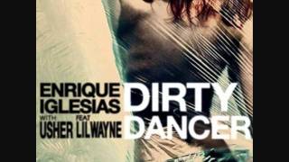 Dirty Dancer Enrique Iglesias with Usher ft. Lil Wayne