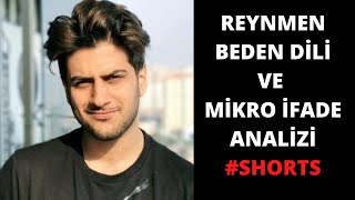 Reynmen Beden Dili Analizi | GERÇEKLERE ADIM ADIM! #SHORTS