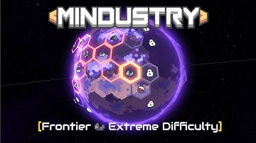 MINDUSTRY V8 BETA: Frontier /// Extreme Difficulty