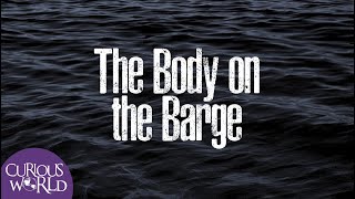 The Body on the Barge (A Dark Thames Tale) by Curious World 12,315 views 2 months ago 14 minutes, 16 seconds