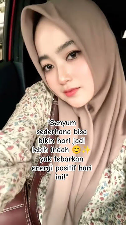 🌞 Senyum Kecil, Bahagia Besar ☺️ #senyuman #ikhlas #wanita #sholehah #fyp #shorts #positivevibes