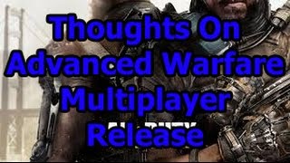 Call Of Duty Advanced Warfare Thoughts - Check Out @SeismicNetwork
If you enjoy this video then remember to hit that LIKE button and for more videos from me hit that little red SUBSCRIBE button. Wombat
Seismic Network Youtube:
http://full.sc/1k3dsQE
Seismic Network Twitter:
https://twitter.com/SeismicNetwork
Seismic Network Facebook:
https://www.facebook.com/SeismicNetwork?ref_type=bookmark
Advanced Warfare Multiplayer Reveal Trailer:
https://www.youtube.com/watch?v=bj3-RsyJKfA
In this video today I talk about the recent call of duty advanced warfare multiplayer release. We will discuss some of the new features which are going to be available in the multiplayer, some of the positives for this new game and also some of the negatives. This video in the background is a flawless, cranked kem strike gameplay on the map flooded from call of duty ghosts.
Facebook Page: https://www.facebook.com/WombatsGaming
Follow me on Twitch to See When I Go Live http://www.twitch.tv/wombatgaming1
Check Out My Twitter: https://twitter.com/DonOrWombat
Check Out My Instagram: http://instagram.com/donorwombat
Best Videos:
52 Gunstreak: https://www.youtube.com/watch?v=3W1lrWMtpjg
No Scope, Wallbang Final Kill: https://www.youtube.com/watch?v=kICs47fqTJE
Outro Music:
http://audionautix.com/
A Little Bit About Me:
My name is Don. I’m a 21 year old university student study a bachelor of exercise and sports science. I grew up in a very small town with less than 500 people living there and when I was at high school my family moved to a farm. I have been gaming all of my life and have been doing youtube for almost 2 years now. I live in a house with 5 of my best friends. I try to upload on a regular basis but I cant promise a schedule or anything because this isn’t my job or anything but just a hobby that I really enjoy.
A Little bit About My Channel:
My gaming channel is a little bit of everything. I would say that at the current stage I do mainly commentaries on a variety of gaming and non gaming topics. Sometimes they are serious, sometimes they are not. Although my channel has a wide variety of other videos on it including gaming comedy, trolling videos, various montages, high scoring gameplays, nuclears and other high scoring streaks, playthroughs, tips and tricks, glitches and really just about any sort of gaming related video that you can think of. The games I am uploading the most at the moment are Call of Duty Ghosts, Infamous Second Son and Warframe but in the past I have also uploaded videos of other games like GTA 4, Nintendo 64 games like Star Fox 64 and Perfect Dark, indie games like Stick It To The Man and some funny clips from The Playroom. Of course I also have uploaded clips from previous call of duties like Call of Duty Black Ops 2 and Call of Duty Modern Warfare 3. If you like any of these games or enjoy the videos that I put out then please feel free to subscribe and take part in my gaming journey. Call Of Duty Advanced Warfare Thoughts - Check Out @SeismicNetwork