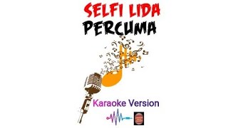 Karaoke Percuma Versi Selfi Lida