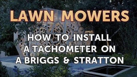 How to Install a Tachometer on a Briggs & Stratton