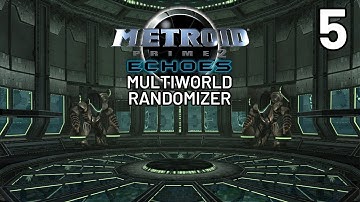 Metroid Prime 2: Echoes Multiworld Randomizer - Episode 5