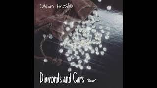 Diamond and Cars - Calum Heaslip (demo)