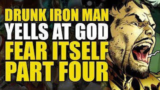 Iron Man Gets Drunk, Yells At Odin! (Fear Itself: Book 4) Iron Man Gets Drunk, Yells At Odin! (Fear Itself: Book 4)