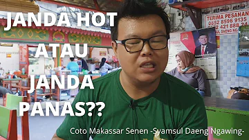 JANDA PANAS ATAU JANDA HOT? - Review Coto Makassar Senen-