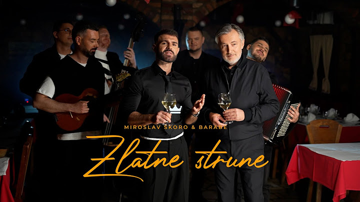 MIROSLAV ŠKORO & BARABE - ZLATNE STRUNE (OFFICIAL VIDEO)