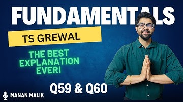 FUNDAMENTALS | Q59, Q60 | ACCOUNTS | CLASS 12 | TS GREWAL | 2024