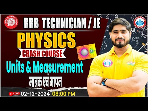RRB Technician Science | Units & Measurements | RRB JE | Physics For Railway Exams by Dharmendra Sir