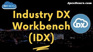 Industry DX Workbench | IDX | Deployment using IDX in Vlocity