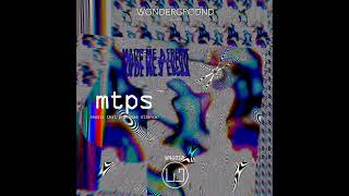 mtps - Made Me A Freak [WNG012]
