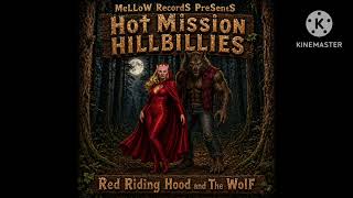 ReD RidinG HooD and The WolF - Hot Mission HILLBILLIES 