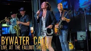 Bywater Call Own The Fallout Shelter Stage | Full Concert Live Stream