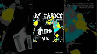 Aquasky amp Backdraft Ft Spyda - What Can You Do