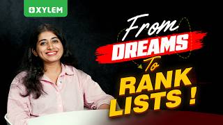 From Dreams to Rank Lists | Xylem Class 8 CBSE