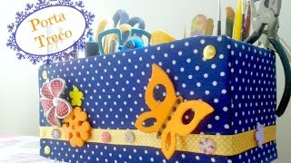 DIY: Porta Treco (caixa organizadora)