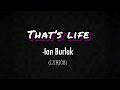 That’s life - Ian Burlak (lyrical video) Remix