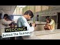 How to shoot Indian Wedding - Full BTS