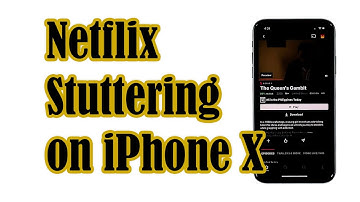 Netflix Keeps Stuttering on iPhone X After iOS 14.2